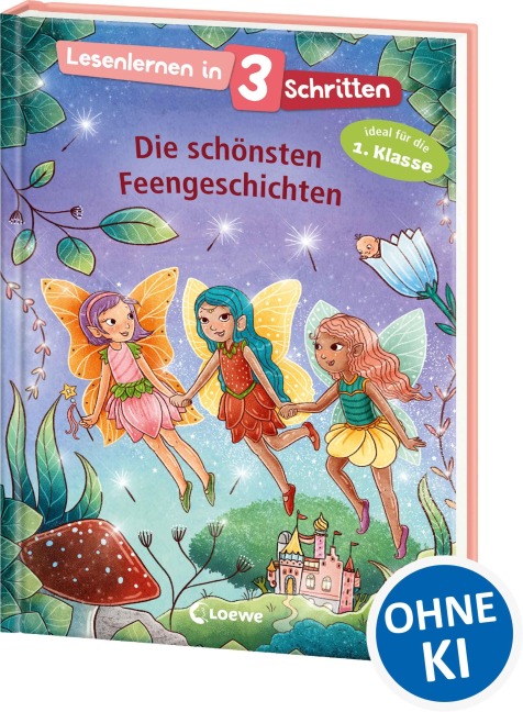 Lesenlernen in 3 Schritten - Die schönsten Feengeschichten - Julia Boehme