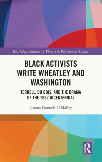Black Activists Write Wheatley and Washington - Lurana Donnels O'Malley