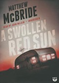 A Swollen Red Sun - Matthew McBride