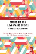 Cover-Bild zum Titel 'Managing and Leveraging Events' von 'Nico Schulenkorf, Hussain Rammal, Katie Schlenker, Jon Welty Peachey, Ashlee Morgan'