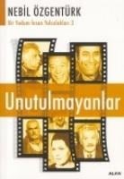 Unutulmayanlar - Nebil Özgentürk