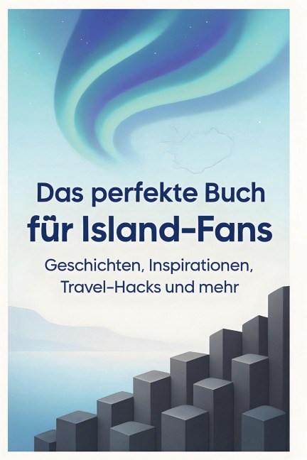 Das perfekte Buch für Island-Fans - Jonah Keller