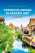 Cover-Bild zum Titel 'Verwicklungen Elsässer Art' von 'Suzanne Crayon'
