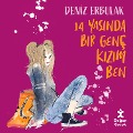 14 Ya¿¿nda Genç Bir K¿z¿m Ben - Deniz Erbulak