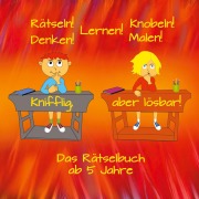 Cover-Bild zum Titel 'Knifflig, aber lösbar!' von 'Wolfgang Kulla'