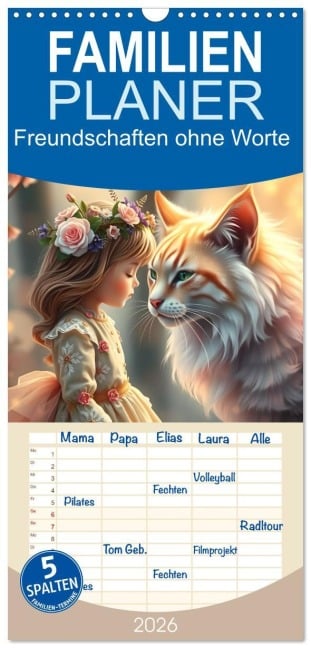 Familienplaner 2026 - Freundschaften ohne Worte mit 5 Spalten (Wandkalender, 21 x 45 cm) CALVENDO - Dusanka Djeric