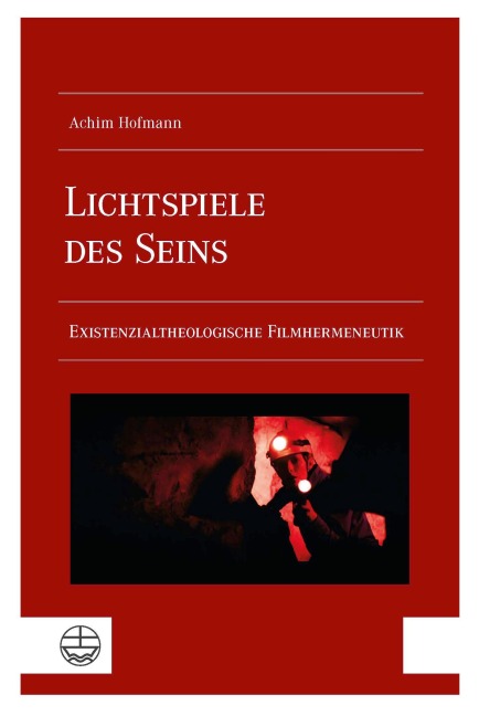 Lichtspiele des Seins - Achim Hofmann