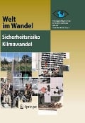 Cover-Bild zum Titel 'Sicherheitsrisiko Klimawandel' von 'Wissenschaftlicher Beirat der Bundesregierung Globale Umweltveränderungen (WBGU)'