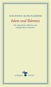 Cover-Bild zum Titel 'Islam und Toleranz' von 'Siegfried Kohlhammer'