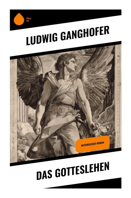 Das Gotteslehen - Ludwig Ganghofer