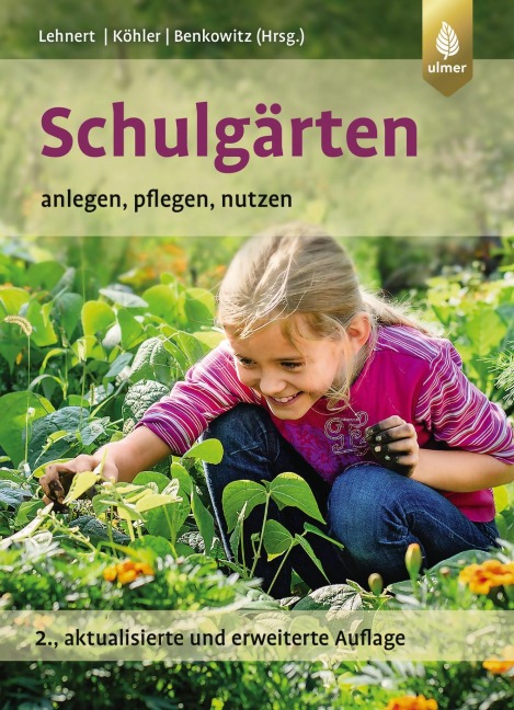 Schulgärten - Hans-Joachim Lehnert, Martin Pfeiffer, Karlheinz Köhler, Karsten Grabow, Dorothee Benkowitz
