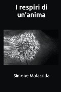 Cover-Bild zum Titel 'I respiri di un'anima' von 'Simone Malacrida'