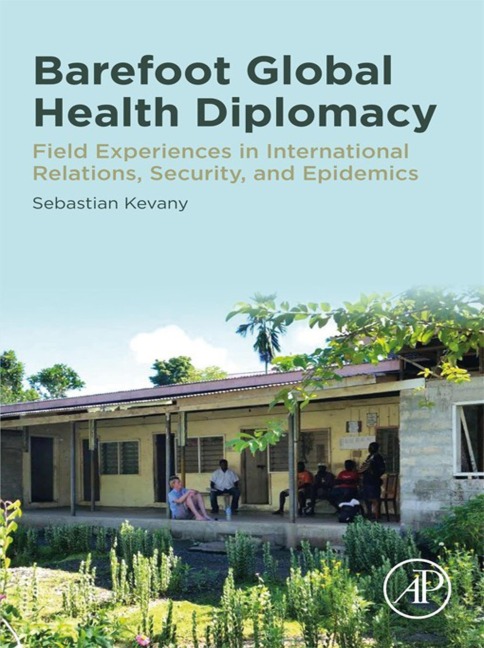 Barefoot Global Health Diplomacy - Mph Kevany MA