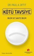 Cover-Bild zum Titel 'Kötü Tavsiye' von 'Paul A. Offit'