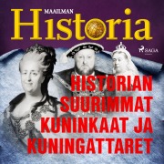 Cover-Bild zum Titel 'Historian suurimmat kuninkaat ja kuningattaret' von 'Maailman Historia'