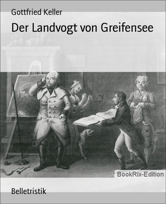 Der Landvogt von Greifensee - Gottfried Keller
