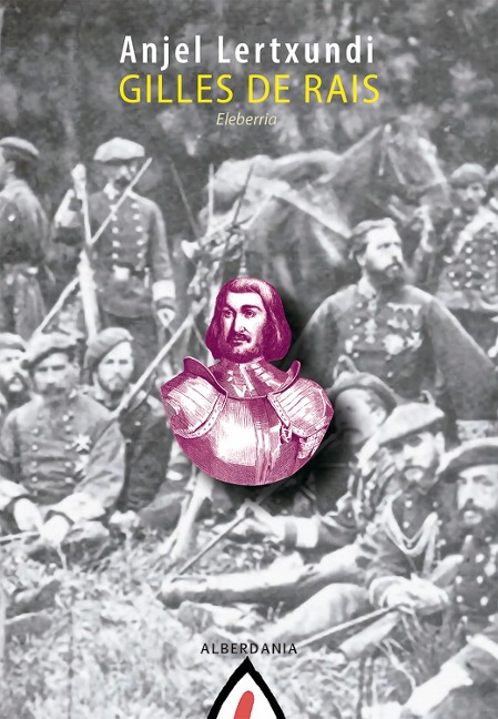 Gilles de Rais - Anjel Lertxundi