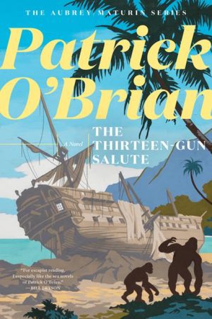 The Thirteen Gun Salute - Patrick O'Brian