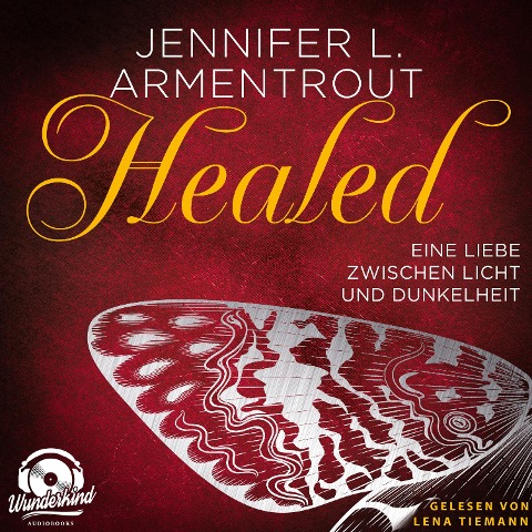 Healed - Eine Liebe zwischen Licht und Dunkelheit - Jennifer L. Armentrout