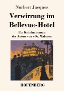Cover-Bild zum Titel 'Verwirrung im Bellevue-Hotel' von 'Norbert Jacques'