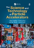 Cover-Bild zum Titel 'The Science and Technology of Particle Accelerators' von 'Rob Appleby, Graeme Burt, James Clarke, Hywel Owen'
