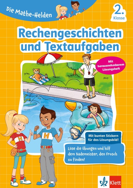 Die Mathe-Helden Rechengeschichten und Textaufgaben 2. Klasse. Mathematik in der Grundschule - 