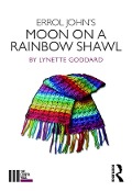 Cover-Bild zum Titel 'Errol John's Moon on a Rainbow Shawl' von 'Lynette Goddard'