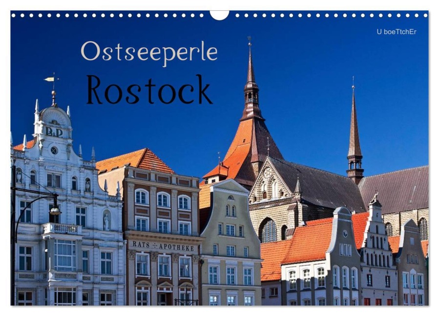 Ostseeperle Rostock (Wandkalender 2026 DIN A3 quer), CALVENDO Monatskalender - U. Boettcher