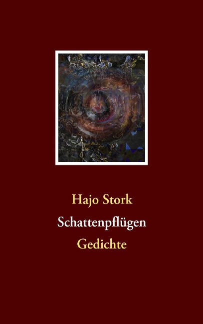 Schattenpflügen - Hajo Stork