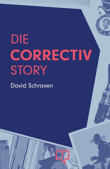 Die CORRECTIV-Story - David Schraven