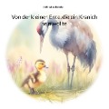 Cover-Bild zum Titel 'Von der kleinen Ente, die ein Kranich sein wollte' von 'Kathrin Landsdorfer'