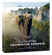 Cover-Bild zum Titel 'Faszination Sächsische Schweiz' von 'Peter Schubert, Peter Ufer'