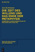 Cover-Bild zum Titel 'Die Zeit des Willens und das Ende der Metaphysik' von 'Jan Kerkmann'