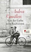 Cover-Bild zum Titel 'Von der Liebe zum Radfahren' von 'Andrea Camilleri'