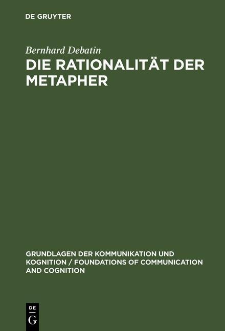 Die Rationalität der Metapher - Bernhard Debatin
