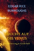 Cover-Bild zum Titel 'FLUCHT AUF DIE VENUS' von 'Edgar Rice Burroughs'