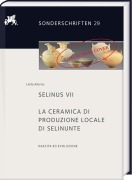 Selinus VII. La ceramica di produzione locale di Selinunte - Linda Adorno