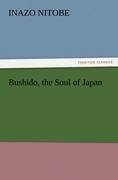 Bushido, the Soul of Japan - Inazo Nitobe