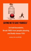 Cover-Bild zum Titel 'Saying No to Save Yourself' von 'Amalyn Huppée'