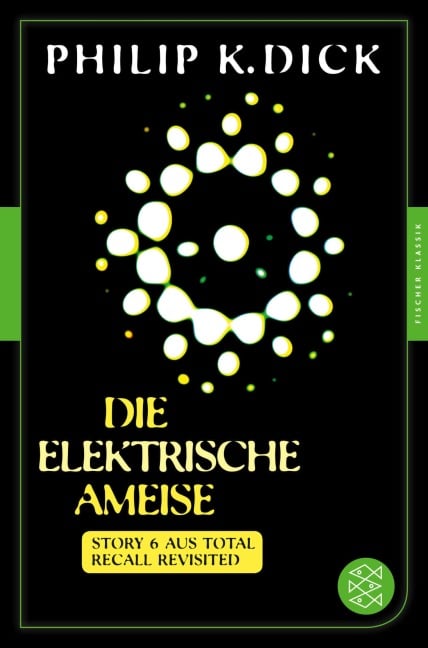 Die elektrische Ameise - Philip K. Dick