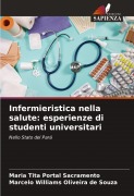 Cover-Bild zum Titel 'Infermieristica nella salute: esperienze di studenti universitari' von 'Maria Tita Portal Sacramento, Marcelo Williams Oliveira de Souza'