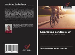 Cover-Bild zum Titel 'Laranjeiras Condominium' von 'Sérgio Carvalho Ramos Linhares'