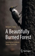 Cover-Bild zum Titel 'A Beautifully Burned Forest' von 'Richard L. Hutto'