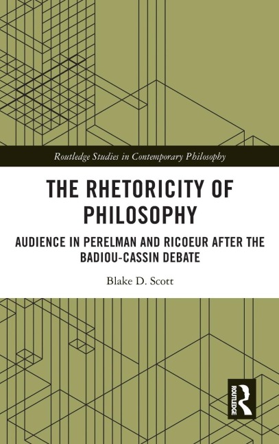 The Rhetoricity of Philosophy - Blake D. Scott