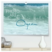 Cover-Bild zum Titel 'Photo-Art / Ozean (hochwertiger Premium Wandkalender 2026 DIN A2 quer), Kunstdruck in Hochglanz' von 'Susanne Sachers'