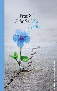 Zu Früh - Frank Schäfer