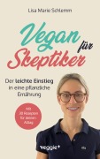 Cover-Bild zum Titel 'Vegan für Skeptiker' von 'Lisa Marie Schlemm'