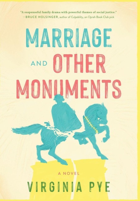 Marriage and Other Monuments - Virginia Pye