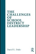 Cover-Bild zum Titel 'The Challenges of School District Leadership' von 'Daniel L. Duke'