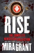 Cover-Bild zum Titel 'Rise - The Complete Newsflesh Collection' von 'Mira Grant'